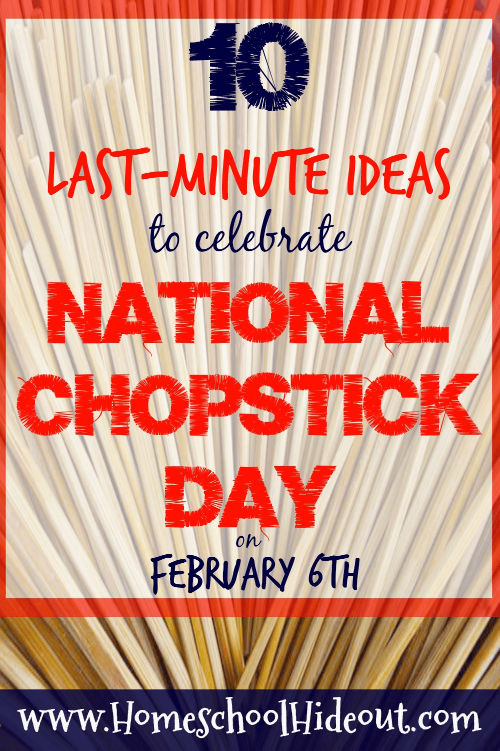 I love when all the work is done for me! This list of 10 last minute ideas to celebrate National Chopstick Day is amazing!