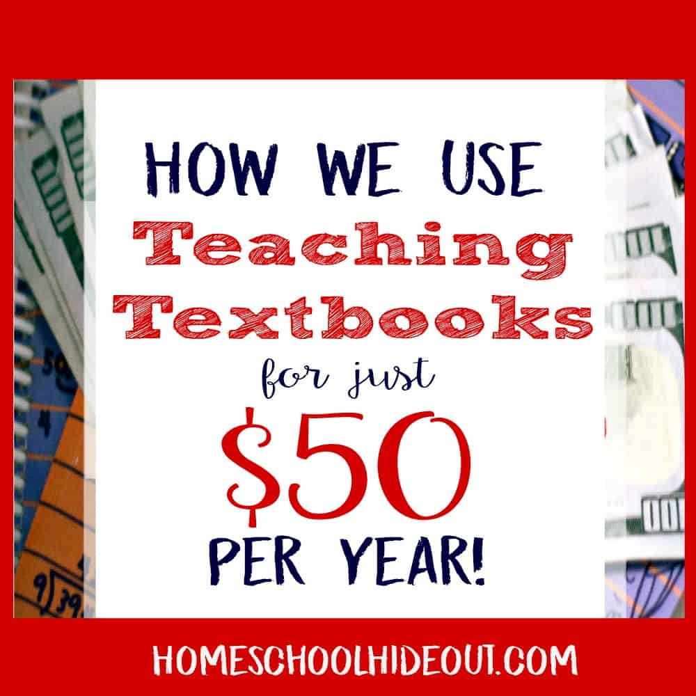 WHAT!?! A legit way to spend less than $50/yr on our most expensive curriculum? Teaching Textbooks on a budget? Yes, please!