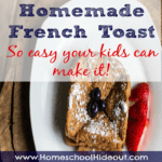 Homemade French Toast Recipe for Kids