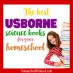 25+ Usborne Science Books for Homeschoolers