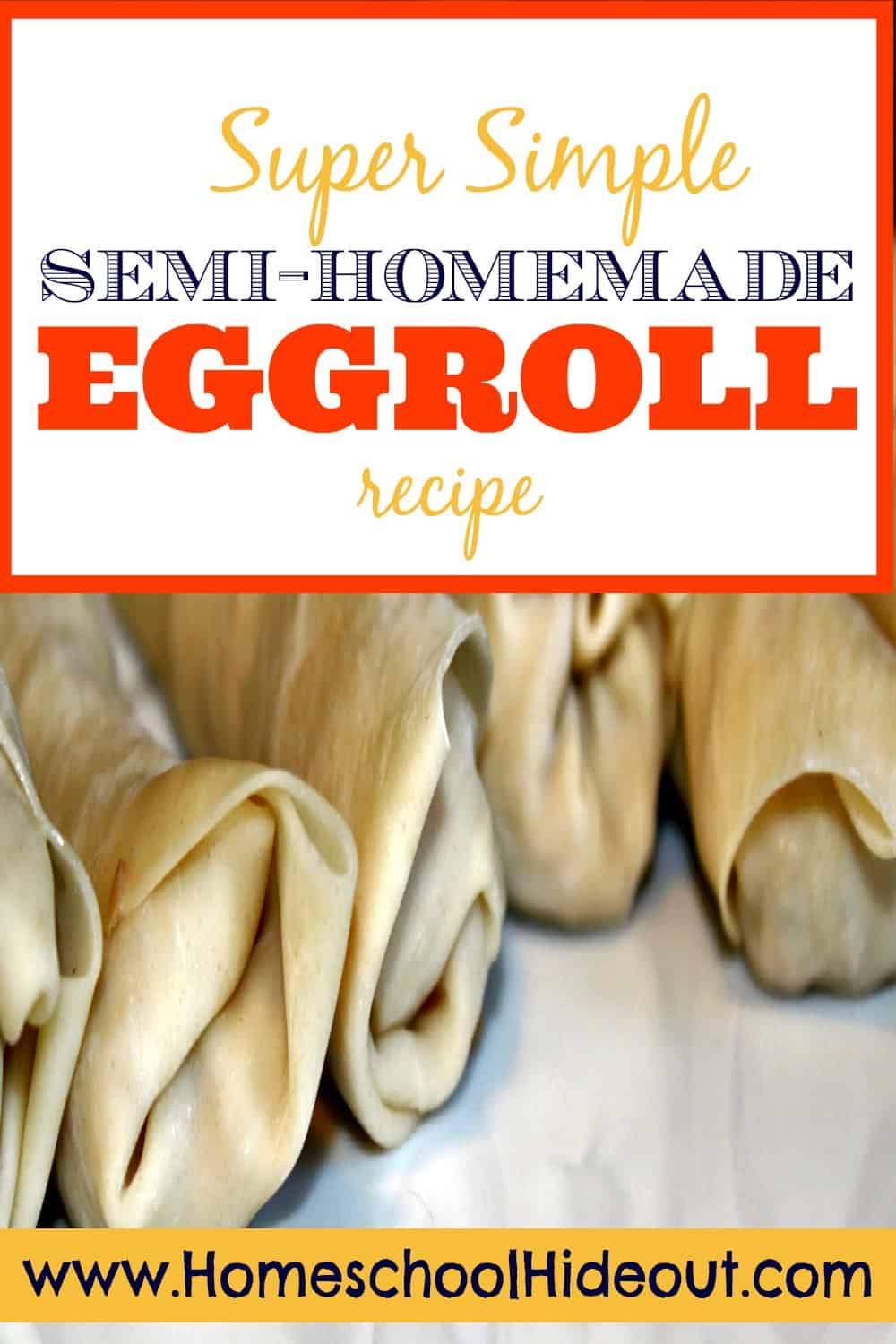 Semi-Homemade eggrolls? This is a recipe that belongs in MY KITCHEN!