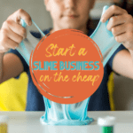 Slime Business: 8 Tips to Become an Entrepreneur