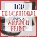 WHOA! This list of 100 educational shows on Amazon Prime is priceless!