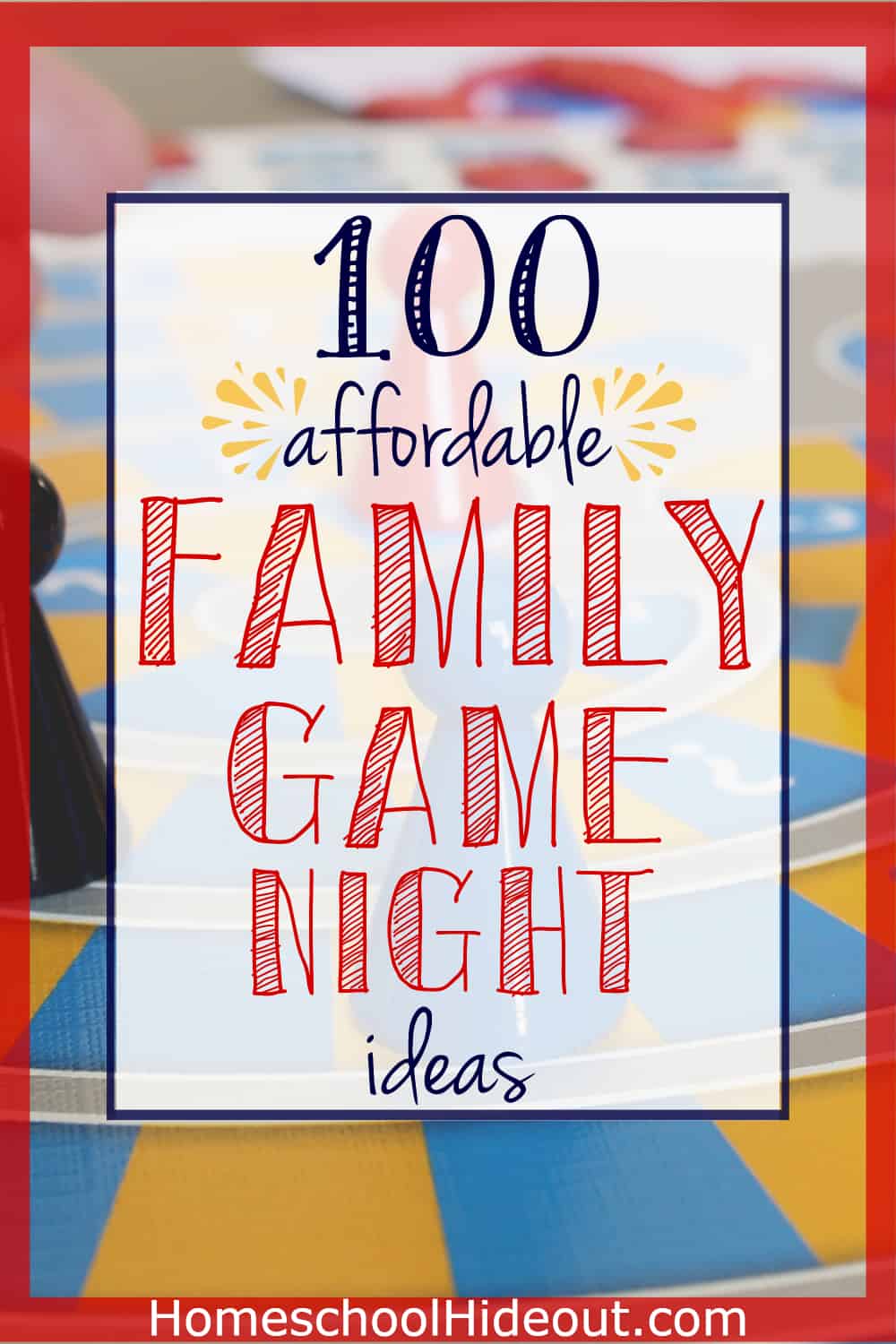 100-ideas-for-family-game-night-homeschool-hideout