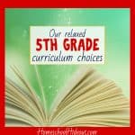 Our 5th Grade Homeschool Curriculum Choices