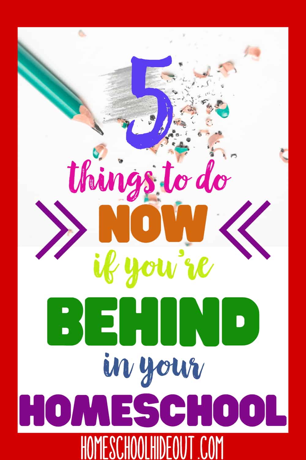 Behind in your homeschool? Don't miss these 5 great tips.