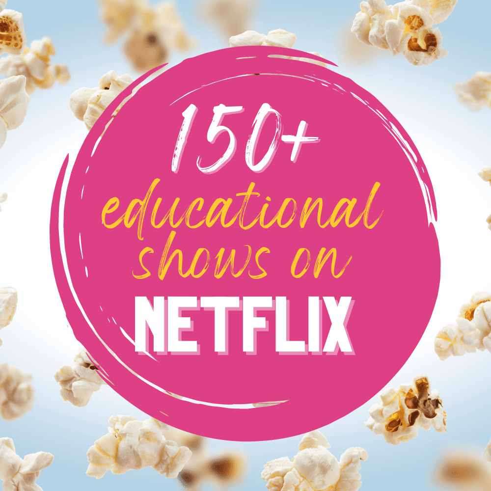 Looking for educational shows on Netflix? We've got over 150+ ideas to help you homeschool...or just for fun! #homeschoolers #homeschooling #netflix #educationalshowsonnetflix #learnwithnetflix #onlinelearning #homeschoolwithtechnology #netflixstreaming