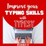 Typesy: Homeschool Typing They’ll Actually Enjoy!