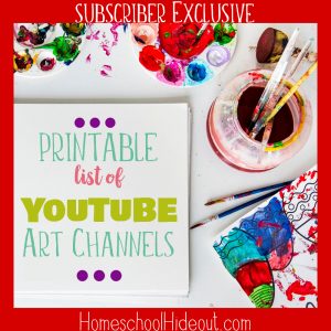 Grab your own printable list of educational YouTube channels when you become a Homeschool Hideout subscriber!