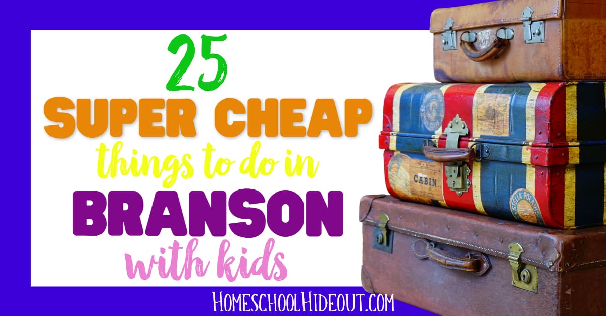 Cheap Things to do in Branson with Kids - Homeschool Hideout