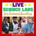 Live Science Labs for Homeschoolers