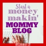 How to Start a Mom Blog and Make an Income