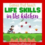 Teaching Life Skills in the Kitchen with Games