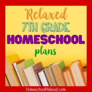 These 7th grade homeschool plans are relaxed and realistic! I'm excited to try out some of these ideas.
