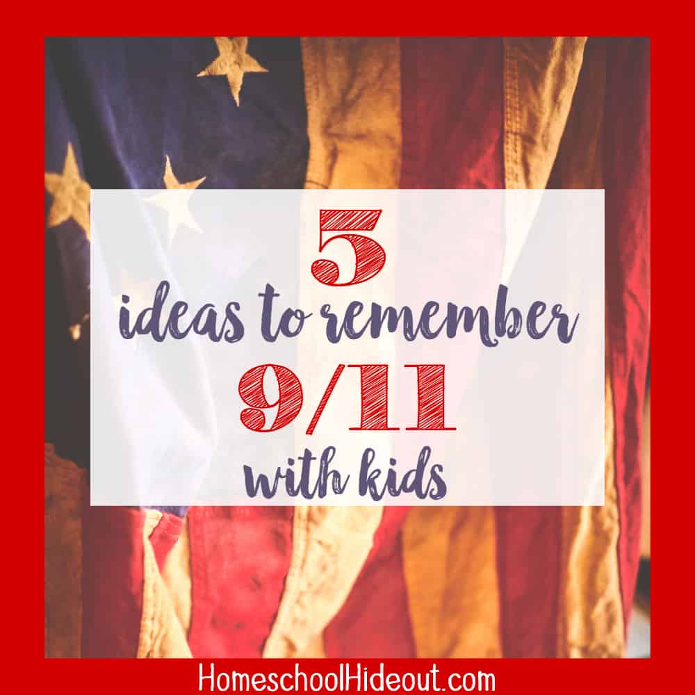 Remembering SEptember 11th with kids can be hard but it's so important! We loved these ideas and will do #4 all week long!