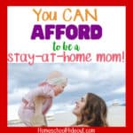 Can I Afford to Be a Stay-at-Home Mom?