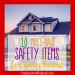 10 Safety Items Every Home Needs