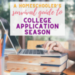 A Homeschooler’s Guide to College Applications