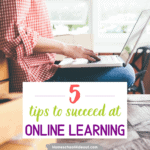 Tips for Excelling at Online Learning