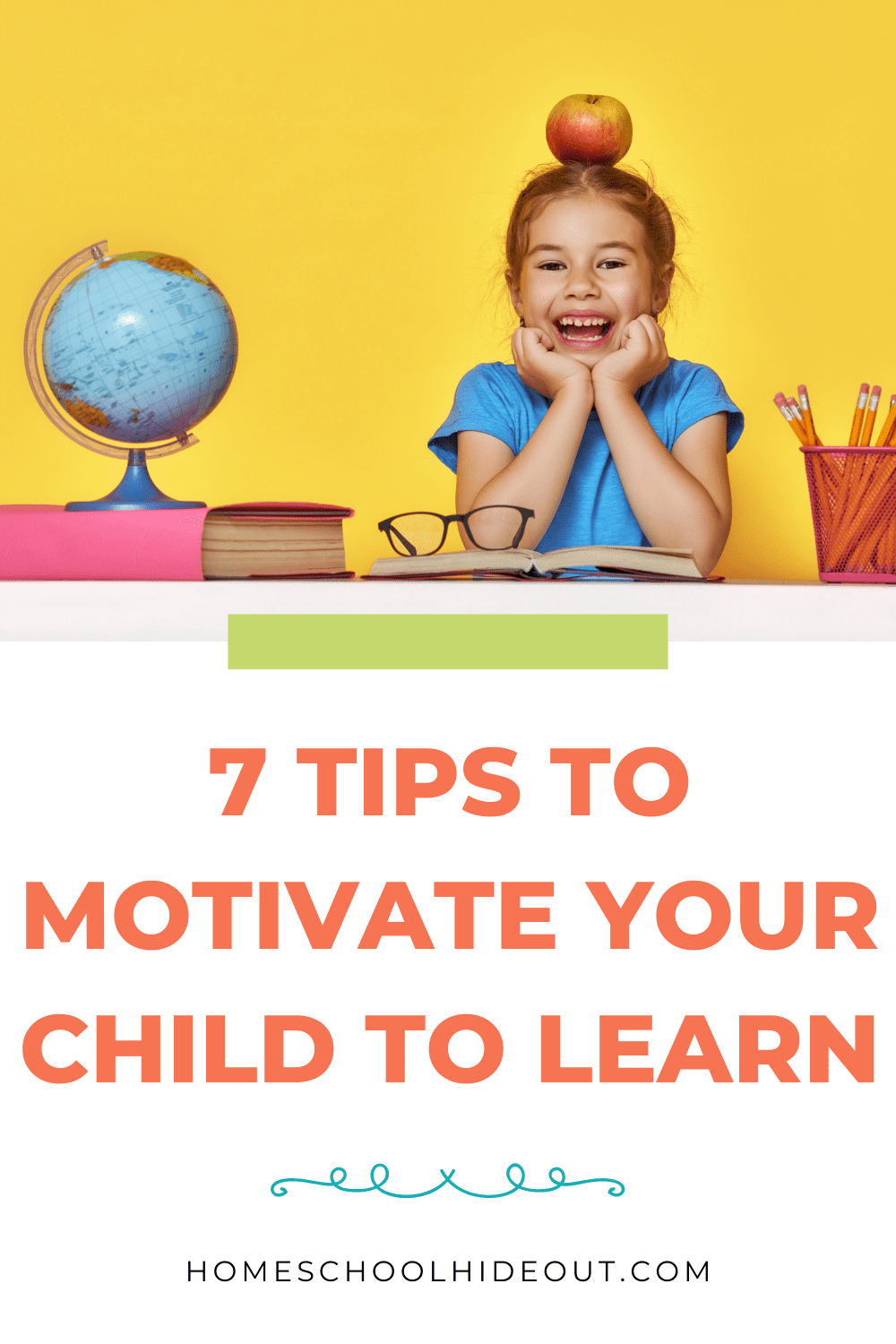 I love these ideas to motivate your child to learn! #6 is pure genius!