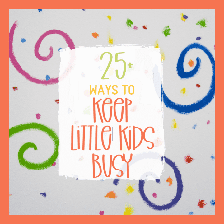 It feels impossible to keep little kids busy but this list is AWESOME!