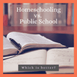 Homeschooling Vs. Public Schooling