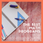 Best Homeschool Math Programs