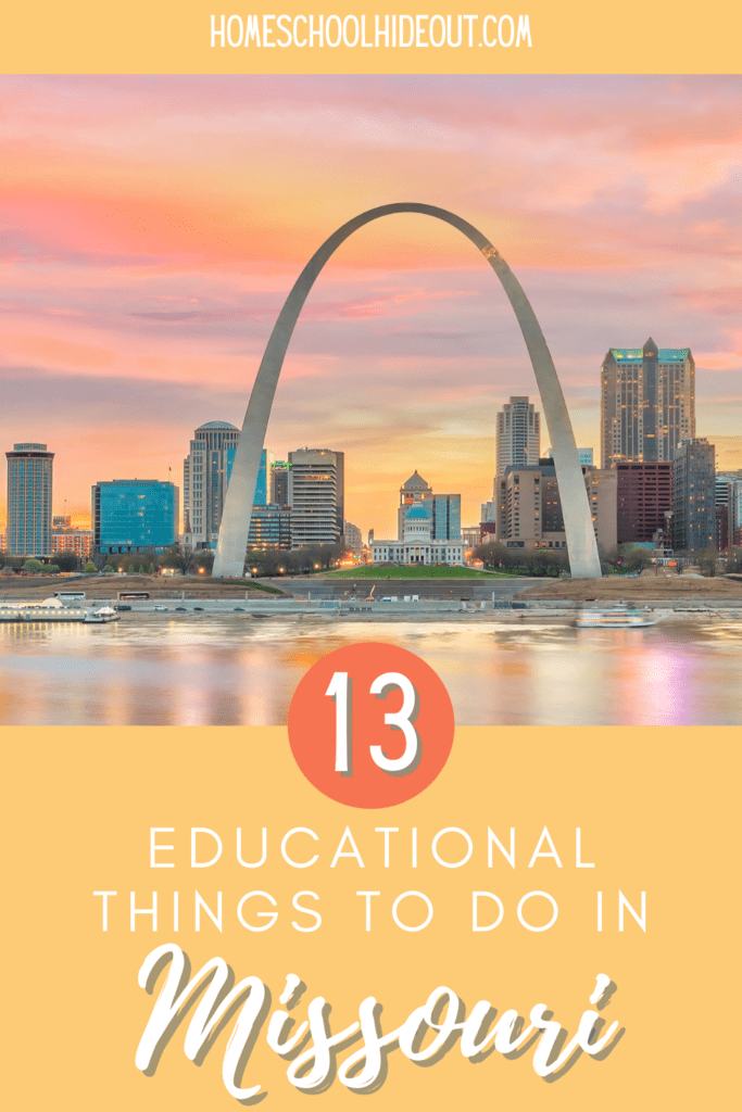 Love this list of educational things to do in Missouri!