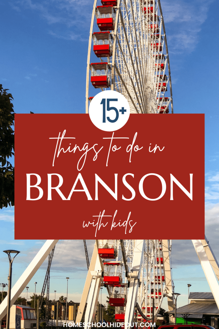 15+ Things to do in Branson with Kids - Homeschool Hideout