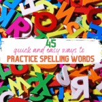 45 Ways to Practice Spelling Words