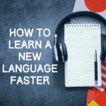Learn a New Language Faster