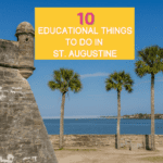 Educational Things to do in St. Augustine