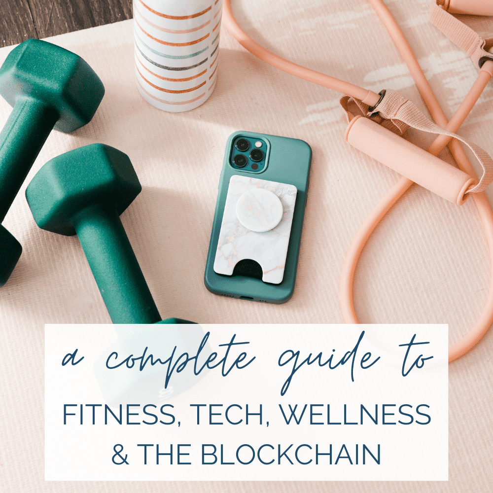 Everything you need to know about tech, fitness, wellness and the blockchain.