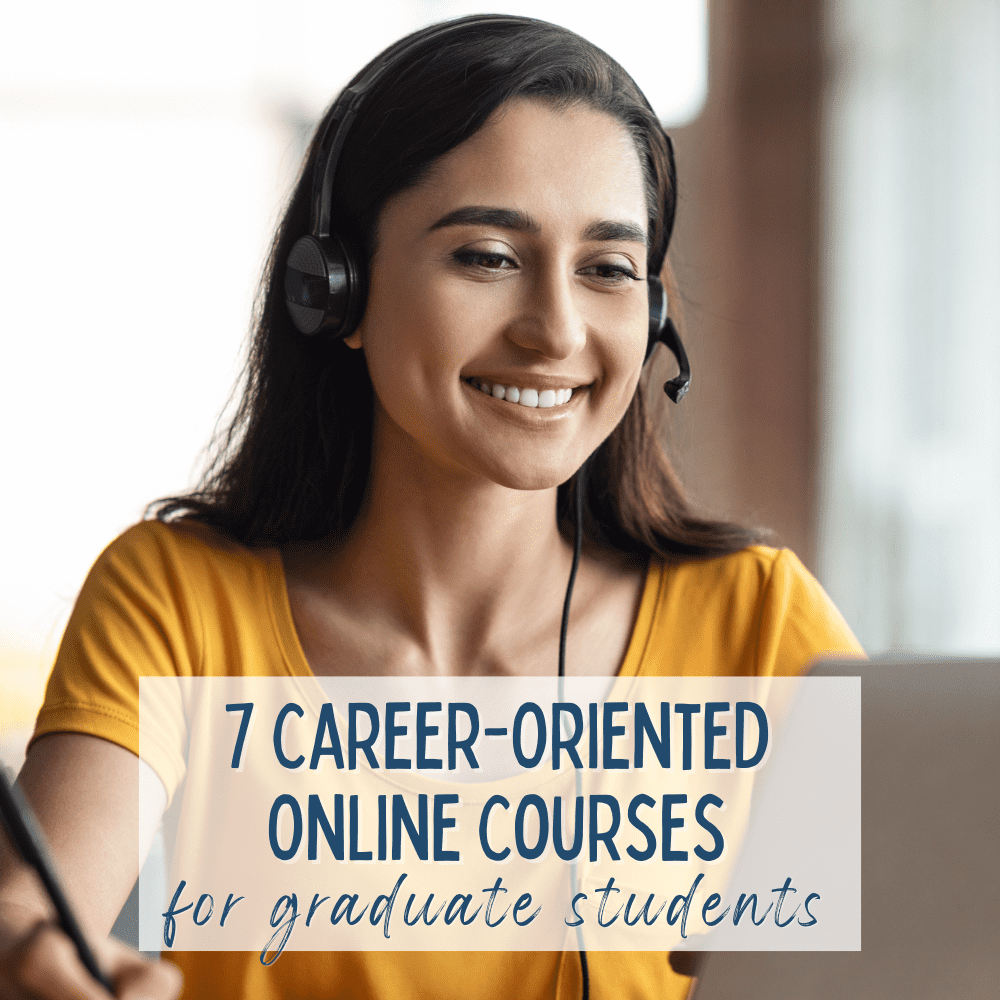 These career-oriented online courses are just what grad students need to help them choose a path!