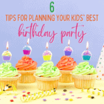 Make Your Kids’ Birthday Party Special