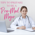 How to Prepare for PreMed Major