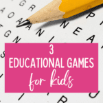 3 Educational Games for Kids