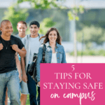 5 Tips to Stay Safe on Campus