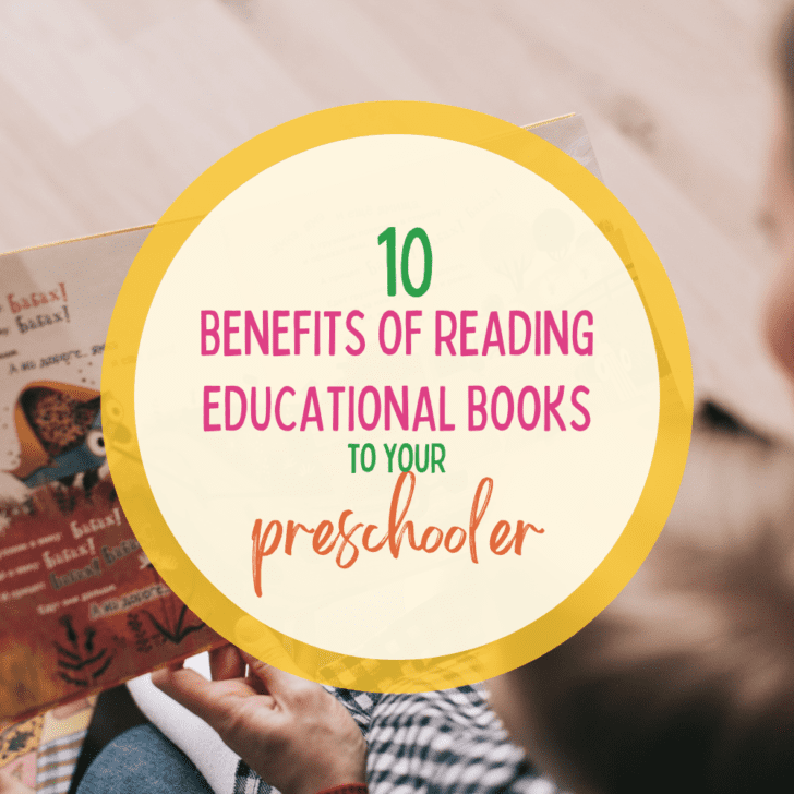 Love this list of benefits of reading educational books to your preschooler!