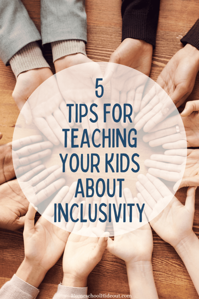 Love these tips to teach your children about inclusivity!