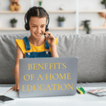 Benefits of a Home Education