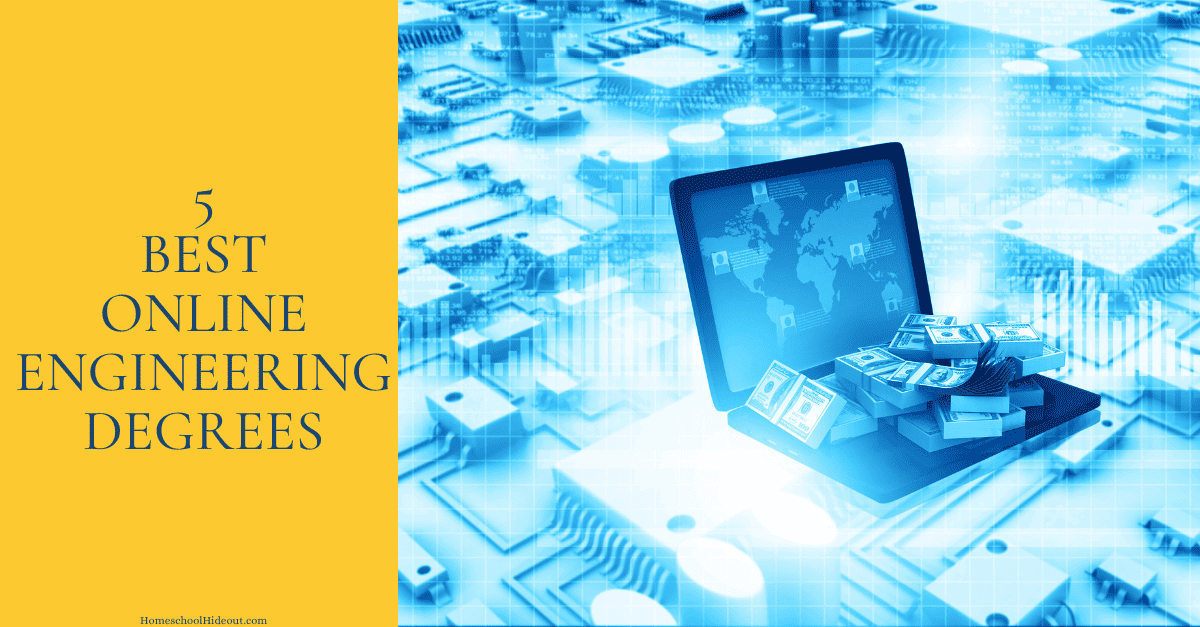 5 Best Online Engineering Degrees - Homeschool Hideout