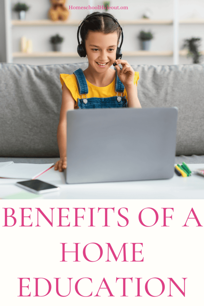 THere are so many benefits of a home education!