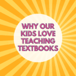 Why We Love Teaching Textbooks