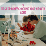 Homeschooling a Kid with ADHD