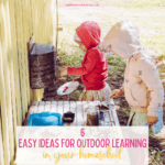 Easy Ideas for Outdoor Homeschool Learning