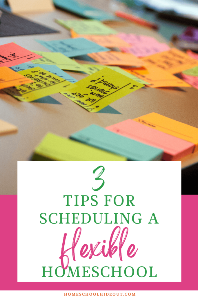 3 Tips for a Flexible Homeschool Schedule