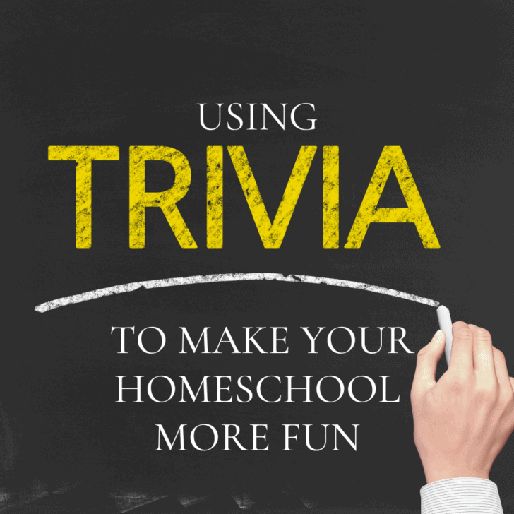 Using Trivia Games to Make Homeschooling Fun & Educational
