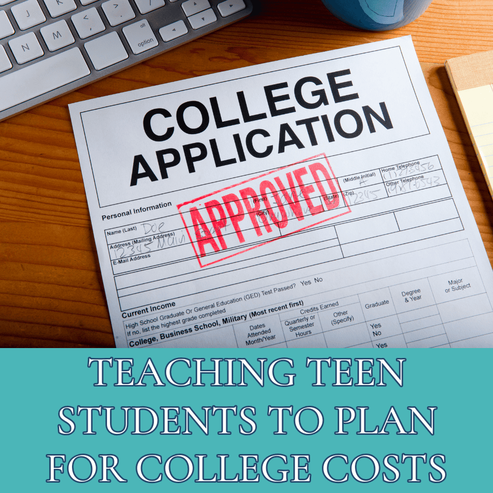 Teaching Teen Students to Plan for College Costs